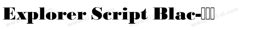 Explorer Script Blac字体转换